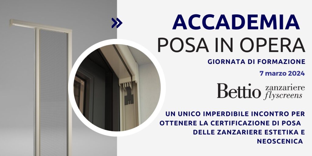 Accademia posa in opera giornata di formazione 7 marzo 2024 Un unico imperdibile incontro per ottenere la certificazione di posa delle zanzariere Estetika e Neoscenica